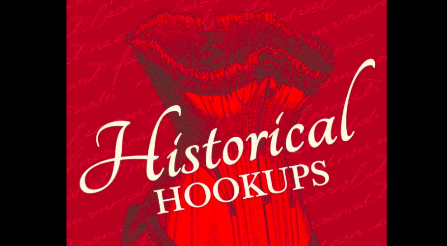 Historical Hookups Podcast Teaser!
