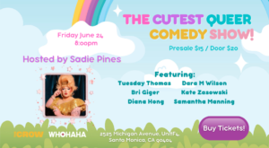 The Cutest Queer Comedy Show
