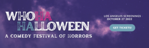 WhoHa-Halloween A Comedy Festival of Horrors October 27