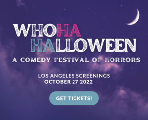 WhoHa-Halloween A Comedy Festival of Horrors October 27